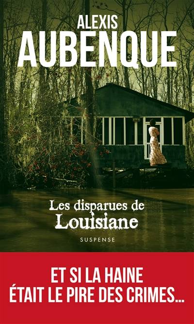 Les disparues de Louisiane | Alexis Aubenque