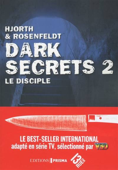 Dark secrets. Vol. 2. Le disciple | Michael Hjorth, Hans Rosenfeldt, Lucile Clauss