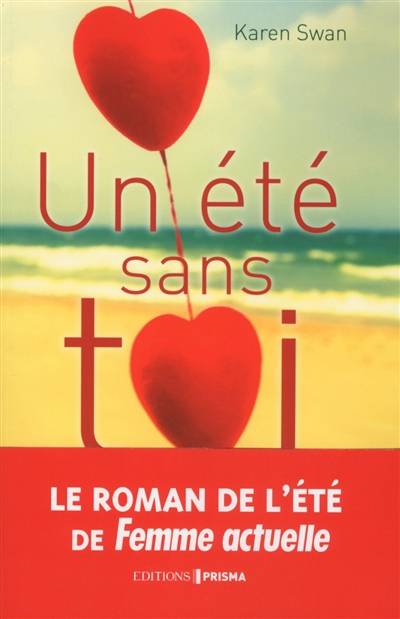 Un été sans toi | Karen Swan, Eve Vila, Anne Rémond