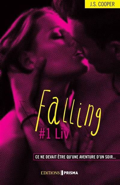 Falling. Vol. 1. Liv | J.S. Cooper, Anne Confuron