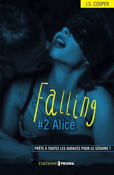 Falling. Vol. 2. Alice | J.S. Cooper, Anne Confuron