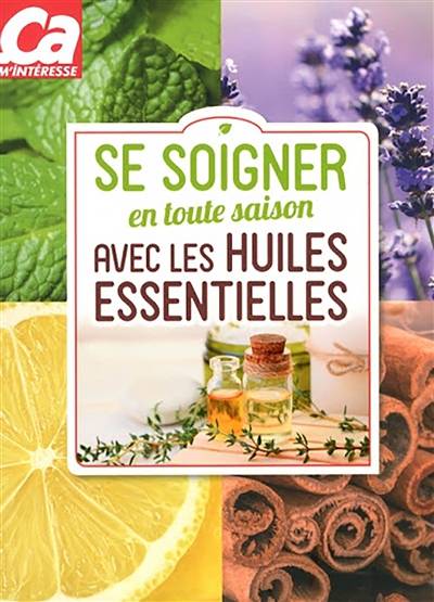 Se soigner en toute saison avec les huiles essentielles | Sophie Macheteau, Francoise Rapp