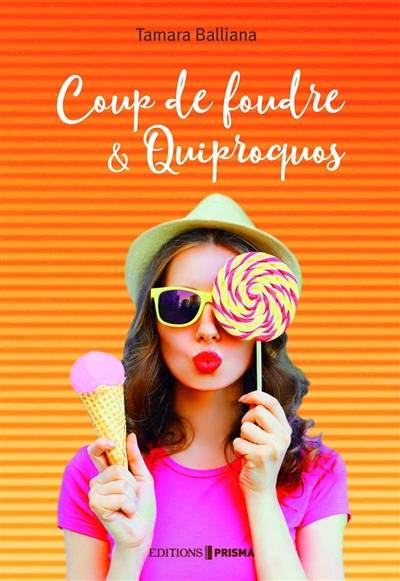 Coup de foudre & quiproquos | Tamara Balliana