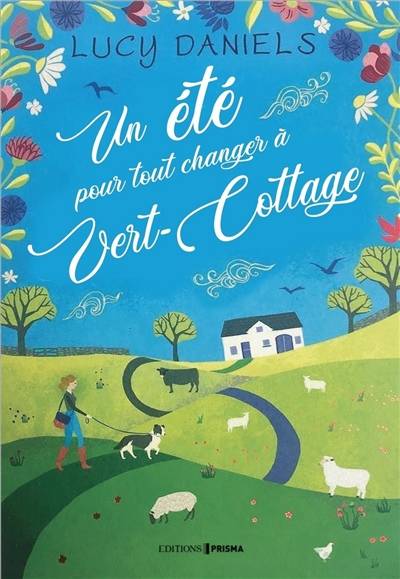 Vert-Cottage. Un été pour tout changer à Vert-Cottage | Lucy Daniels, Maryse Leynaud