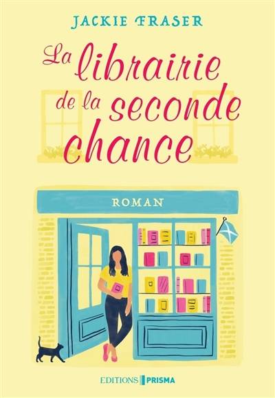 La librairie de la seconde chance | Jackie Fraser, Maryse Leynaud