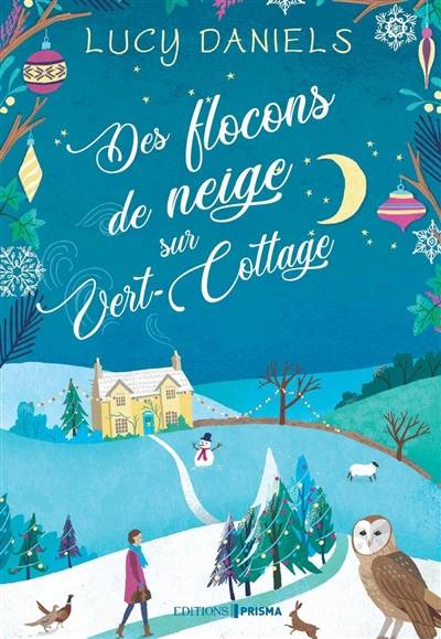 Vert-Cottage. Des flocons de neige sur Vert-Cottage | Lucy Daniels, Marion McGuinness