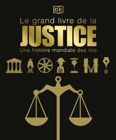 Le grand livre de la justice : une histoire mondiale des lois | Paul Mitchell, Isabelle Lopez, Christophe Reverchon