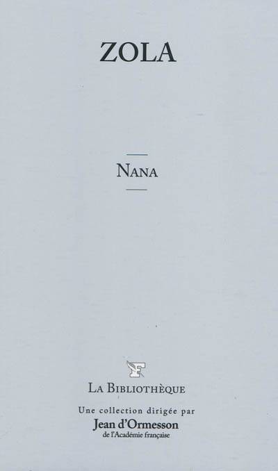 Nana | Emile Zola, Jean d' Ormesson, Jean d' Ormesson