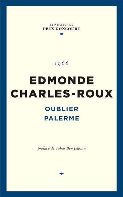 Oublier Palerme | Edmonde Charles-Roux, Tahar Ben Jelloun