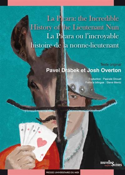 La Picara : the incredible history of the Lieutenant Nun. La Picara ou L'incroyable histoire de la nonne-lieutenant | Pavel Drabek, Josh Overton, Steve Mentz, Pascale Drouet