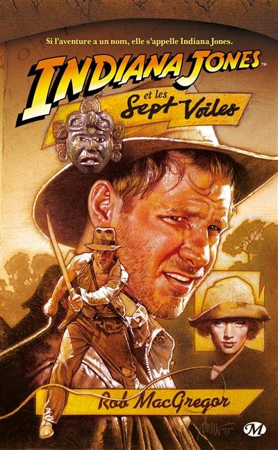 Indiana Jones. Vol. 3. Indiana Jones et les sept voiles | Rob MacGregor, Michel Pagel