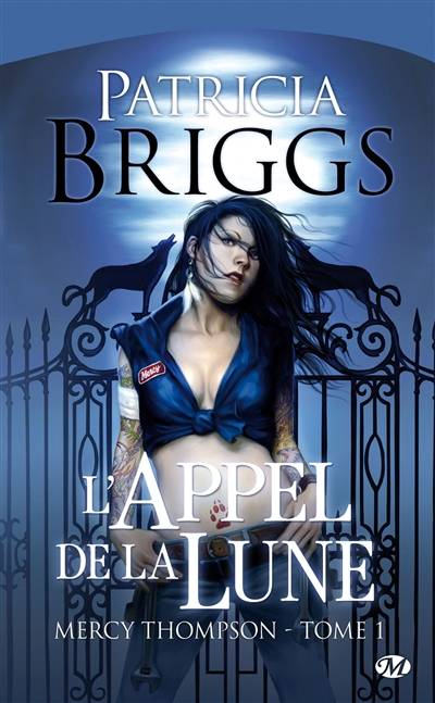 Mercy Thompson. Vol. 1. L'appel de la lune | Patricia Briggs, Lorène Lenoir