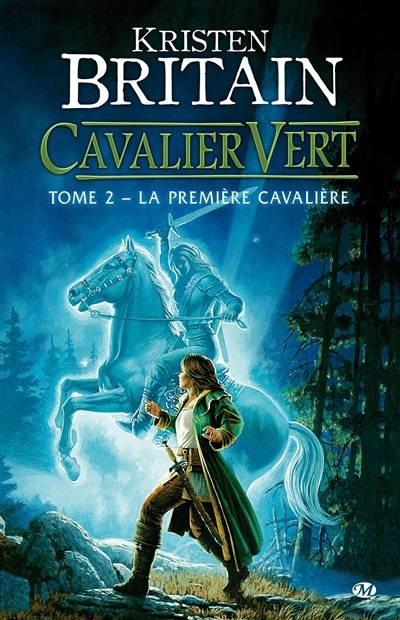 Cavalier vert. Vol. 2. La première cavalière | Kristen Britain, Claire Kreutzberger