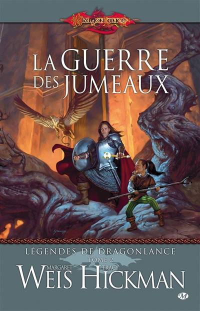 Légendes de Dragonlance. Vol. 2. La guerre des jumeaux | Margaret Weis, Tracy Hickman, Francois Seguin