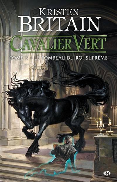 Cavalier vert. Vol. 3. Le tombeau du roi suprême | Kristen Britain, Claire Kreutzberger