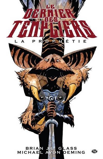 Le dernier des Templiers. Vol. 1. La prophétie | Michael Avon Oeming, Bryan J. L. Glass, Wil Quintana, Bill Willingham