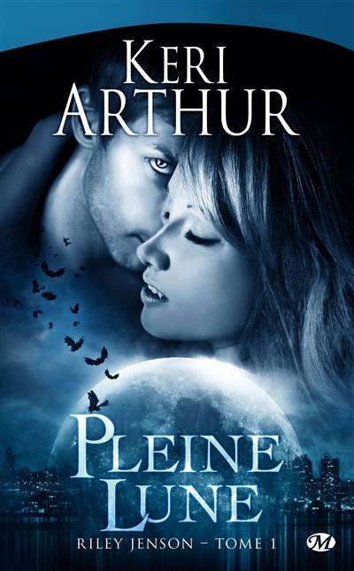 Riley Jenson. Vol. 1. Pleine lune | Keri Arthur