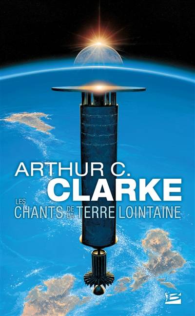 Les chants de la terre lointaine | Arthur C. Clarke, France-Marie Watkins-Roucayrol