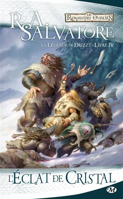 La légende de Drizzt. Vol. 4. L'éclat de cristal | R.A. Salvatore, Fanélie Cointot