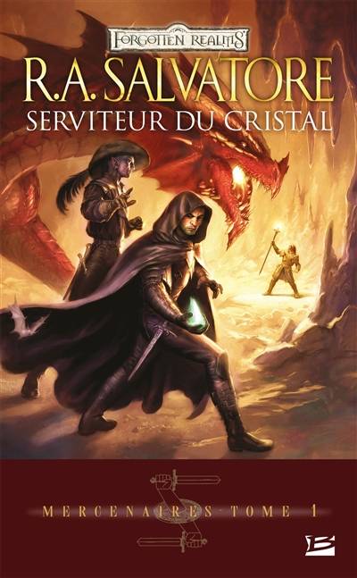 Mercenaires. Vol. 1. Serviteur du cristal | R.A. Salvatore, Michèle Zachayus, Sébastien Baert