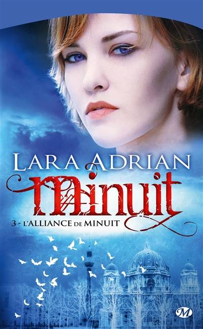 Minuit. Vol. 3. L'alliance de minuit | Lara Adrian