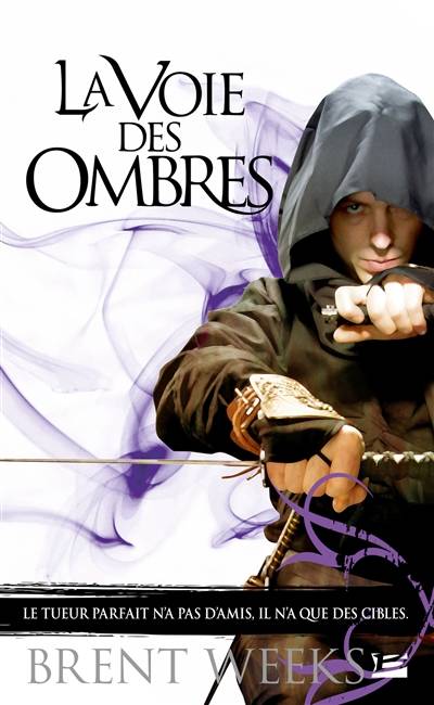 L'ange de la nuit. Vol. 1. La voie des ombres | Brent Weeks, Olivier Debernard