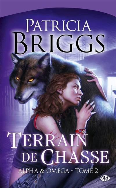 Alpha & Omega. Vol. 2. Terrain de chasse | Patricia Briggs, Eléonore Kempler