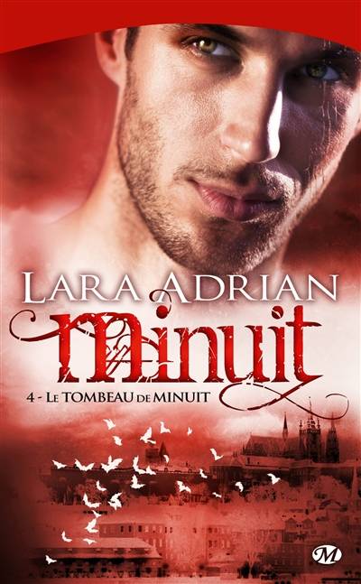 Minuit. Vol. 4. Le tombeau de minuit | Lara Adrian, Pascal Tilche