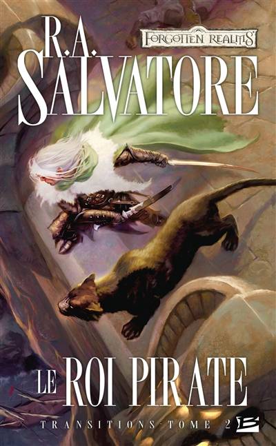 Transitions. Vol. 2. Le roi pirate | R.A. Salvatore, Maud Froidevaux