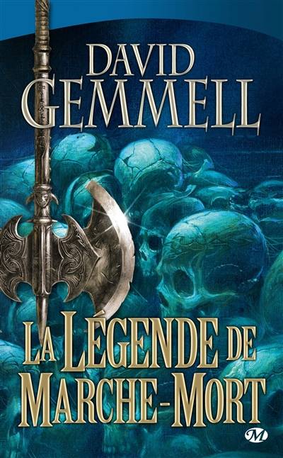 La légende de Marche-Mort | David Gemmell, Alain Névant