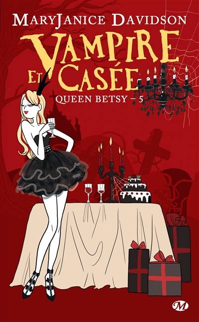 Queen Betsy. Vol. 5. Vampire et casée | MaryJanice Davidson, Cécile Tasson