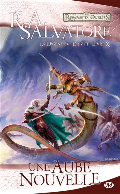 La légende de Drizzt. Vol. 10. Une aube nouvelle | R.A. Salvatore, Sonia Quémener