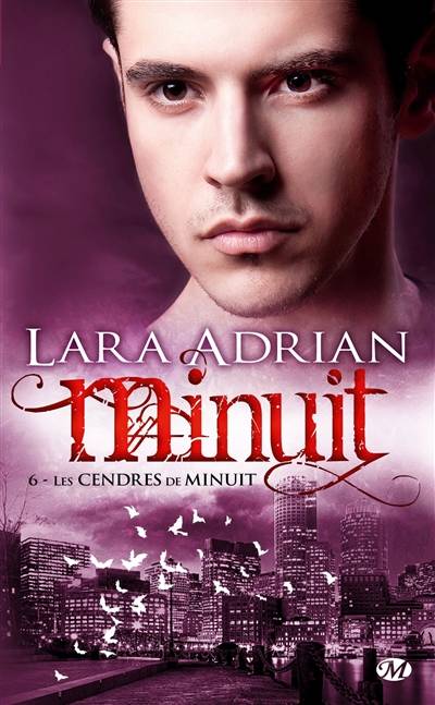 Minuit. Vol. 6. Les cendres de minuit | Lara Adrian