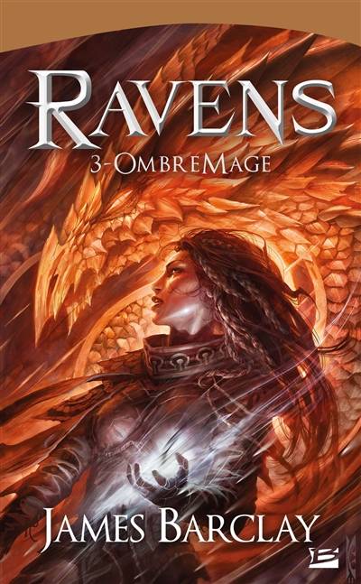 Ravens. Vol. 3. OmbreMage | James Barclay, Isabelle Troin