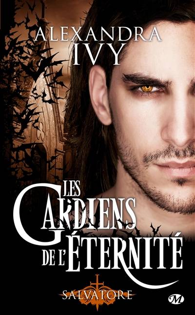 Les gardiens de l'éternité. Vol. 6. Salvatore | Alexandra Ivy, Hélène Assens