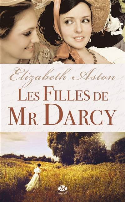 Les filles de Mr Darcy | Elizabeth Aston, Leslie Damant-Jeandel