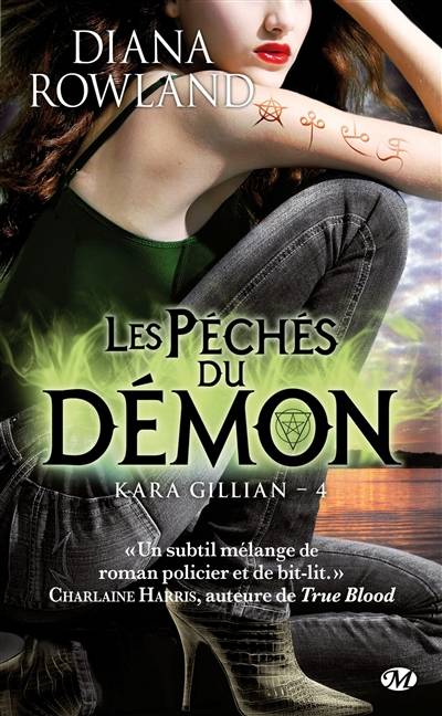 Kara Gillian. Vol. 4. Les péchés du démon | Diana Rowland, Lorène Lenoir