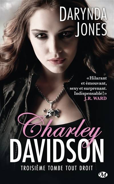 Charley Davidson. Vol. 3. Troisième tombe tout droit | Darynda Jones, Isabelle Pernot