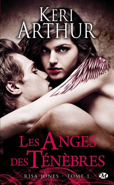 Risa Jones. Vol. 1. Les anges des ténèbres | Keri Arthur