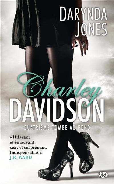 Charley Davidson. Vol. 4. Quatrième tombe au fond | Darynda Jones, Isabelle Vadori