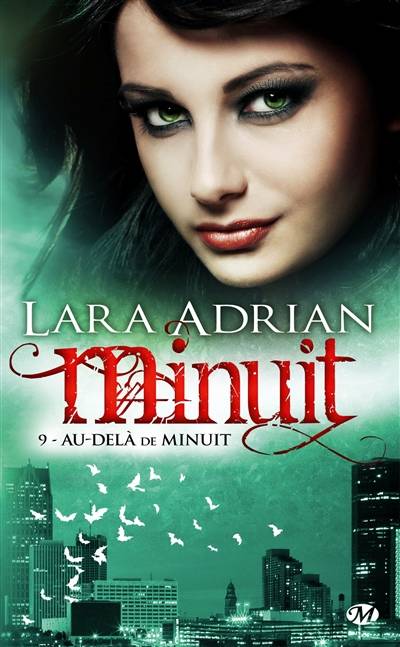 Minuit. Vol. 9. Au-delà de minuit | Lara Adrian, Pascal Tilche