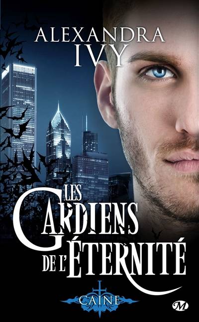 Les gardiens de l'éternité. Vol. 9. Caine | Alexandra Ivy, Hélène Assens