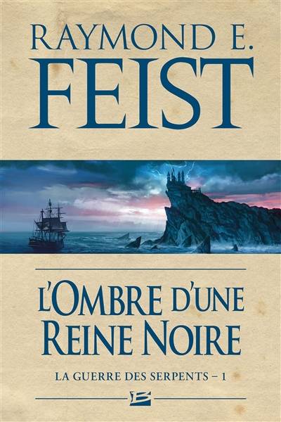 La guerre des serpents. Vol. 1. L'ombre d'une reine noire | Raymond Elias Feist, Isabelle Pernot