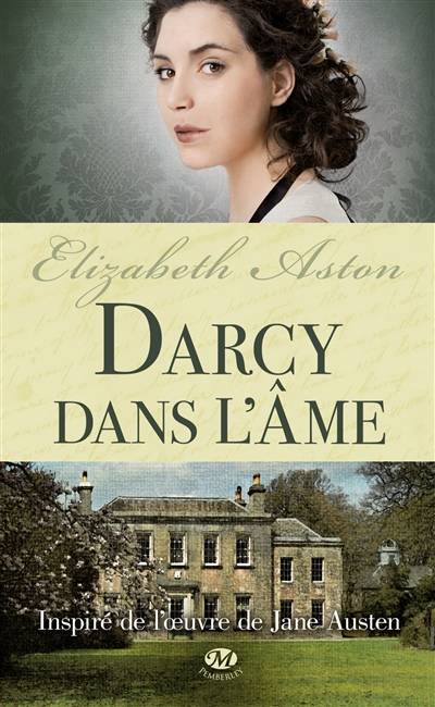 Darcy dans l'âme | Elizabeth Aston, Emmanuelle Ghez