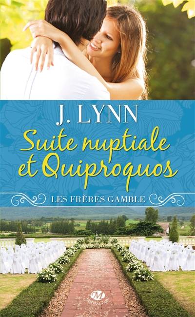 Les frères Gamble. Suite nuptiale et quiproquos | Janice Lynn, Fabienne Vidallet