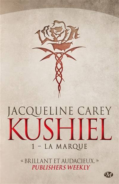 Kushiel. Vol. 1. La marque | Jacqueline Carey, Fred Le Berre