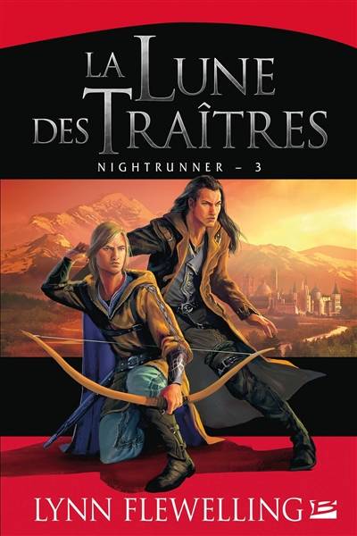 Nightrunner. Vol. 3. La lune des traîtres | Lynn Flewelling, Audray Sorio