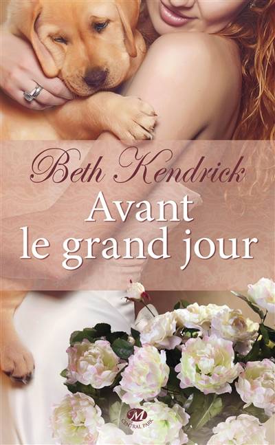 Avant le grand jour | Beth Kendrick, Lauriane Crettenand