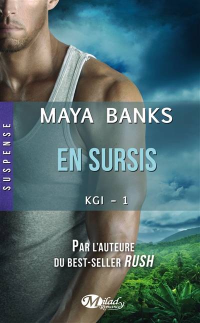 KGI. Vol. 1. En sursis | Maya Banks, Emmanuelle Ghez