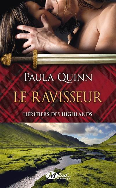 Héritiers des Highlands. Vol. 1. Le ravisseur | Paula Quinn, Fanny Adams